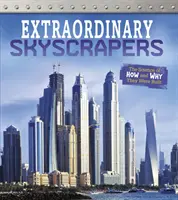 Des gratte-ciel extraordinaires - La science du comment et du pourquoi de leur construction - Extraordinary Skyscrapers - The Science of How and Why They Were Built