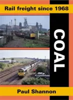 Le fret ferroviaire depuis 1968 - Le charbon - Rail Freight Since 1968 - Coal