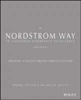 La voie Nordstrom vers l'excellence de l'expérience client : Créer une culture de service axée sur les valeurs - The Nordstrom Way to Customer Experience Excellence: Creating a Values-Driven Service Culture