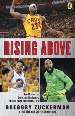 S'élever vers le haut : Comment 11 athlètes ont surmonté les difficultés de leur jeunesse pour devenir des stars - Rising Above: How 11 Athletes Overcame Challenges in Their Youth to Become Stars