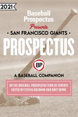 Les Géants de San Francisco 2021 : Un compagnon de baseball - San Francisco Giants 2021: A Baseball Companion