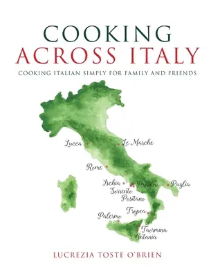 Cuisiner à travers l'Italie - Cooking Across Italy