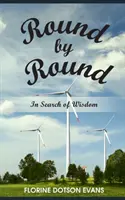 Ronde par ronde : En quête de sagesse - Round by Round: In Search of Wisdom