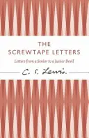 Lettres de Screwtape - Lettres d'un aîné à un diable junior - Screwtape Letters - Letters from a Senior to a Junior Devil