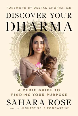 Découvrez votre dharma : un guide védique pour trouver votre but - Discover Your Dharma: A Vedic Guide to Finding Your Purpose