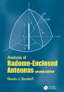 Analyse des antennes à radôme fermé [avec CDROM] (en anglais) - Analysis of Radome Enclosed Antennas [With CDROM]