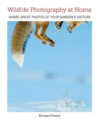 Photographie de la faune et de la flore à la maison - Wildlife Photography at Home