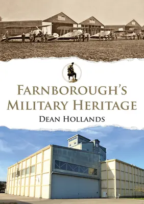 Le patrimoine militaire de Farnborough - Farnborough's Military Heritage