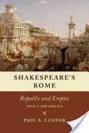 La Rome de Shakespeare : République et Empire - Shakespeare's Rome: Republic and Empire