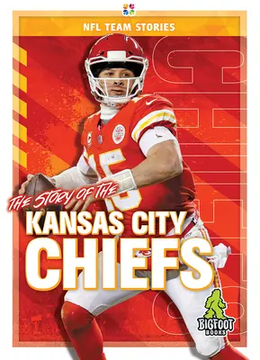 L'histoire des Chiefs de Kansas City - The Story of the Kansas City Chiefs