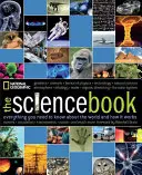 Le livre des sciences : Tout ce qu'il faut savoir sur le monde et son fonctionnement - The Science Book: Everything You Need to Know about the World and How It Works