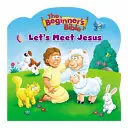 La Bible du débutant Rencontrons Jésus - The Beginner's Bible Let's Meet Jesus
