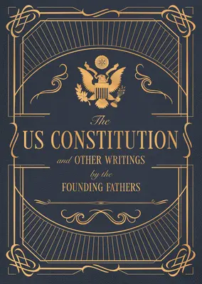 La Constitution des États-Unis d'Amérique et autres écrits des Pères fondateurs, 7 - The Constitution of the United States of America and Other Writings of the Founding Fathers, 7