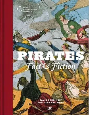 Pirates : Réalité et fiction - Pirates: Fact and Fiction