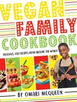 Vegan Family Cookbook - de délicieuses recettes faciles d'Omari McQueen de CBBC ! - Vegan Family Cookbook - delicious easy recipes from CBBC's Omari McQueen!