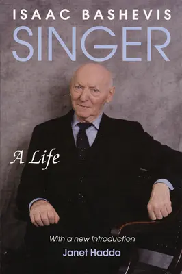 Isaac Bashevis Singer : Une vie - Isaac Bashevis Singer: A Life