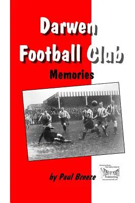 Souvenirs du Darwen Football Club - Darwen Football Club Memories