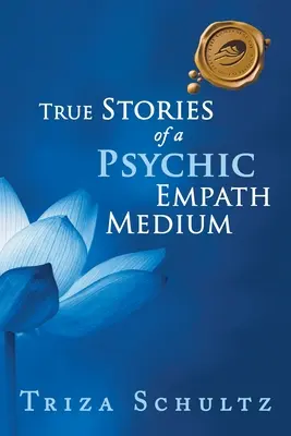 Histoires vraies d'une médium psychique et empathique - True Stories of a Psychic Empath Medium