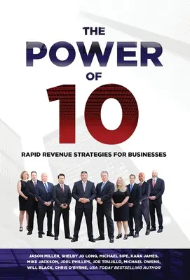 Le pouvoir des 10 : des stratégies de revenus rapides pour développer votre entreprise - The Power of 10: Rapid Revenue Strategies to Scale Your Business