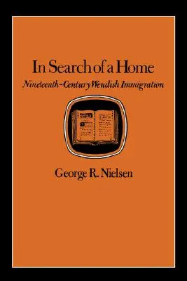 À la recherche d'un foyer : l'immigration wendish au XIXe siècle - In Search of a Home: Nineteenth-Century Wendish Immigration