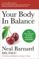 Votre corps en équilibre - La nouvelle science de l'alimentation, des hormones et de la santé - Your Body In Balance - The New Science of Food, Hormones and Health