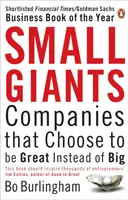 Les petits géants - Les entreprises qui choisissent d'être grandes plutôt que grosses - Small Giants - Companies That Choose to be Great Instead of Big