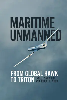 Les drones maritimes : Du Global Hawk au Triton - Maritime Unmanned: From Global Hawk to Triton