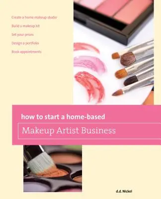 Comment démarrer une activité de maquilleuse à domicile - How to Start a Home-Based Makeup Artist Business