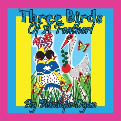 Trois oiseaux d'une même plume ! - Three Birds Of A Feather!