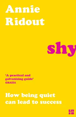 Timide : Comment être silencieux peut mener au succès - Shy: How Being Quiet Can Lead to Success