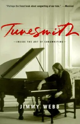 Tunesmith : Inside the Art of Songwriting (L'art d'écrire des chansons) - Tunesmith: Inside the Art of Songwriting