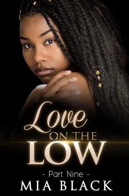 L'amour au plus bas 9 - Love On The Low 9