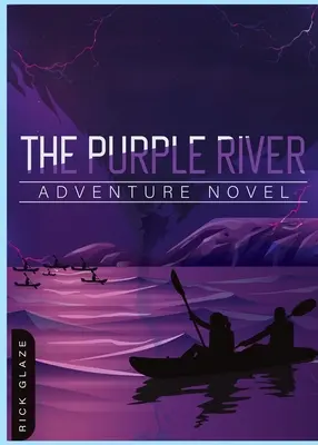 La rivière pourpre : Roman d'aventures - The Purple River: Adventure Novel