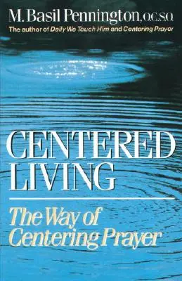 La vie centrée - Centered Living