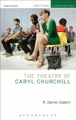 Le théâtre de Caryl Churchill - The Theatre of Caryl Churchill