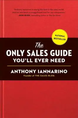 Le seul guide de vente dont vous aurez jamais besoin - The Only Sales Guide You'll Ever Need