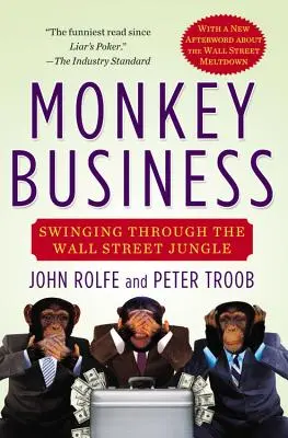 Monkey Business : Se balancer dans la jungle de Wall Street - Monkey Business: Swinging Through the Wall Street Jungle