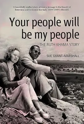 Votre peuple sera mon peuple : L'histoire de Ruth Khama - Your People Will Be My People: The Ruth Khama Story