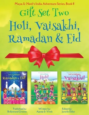 Cadeau deux (Holi, Ramadan & Eid, Vaisakhi) : Maya & Neel's India Adventure Series (Festival des couleurs, multiculturel, non religieux, culture, Bhangra) - GIFT SET TWO (Holi, Ramadan & Eid, Vaisakhi): Maya & Neel's India Adventure Series (Festival of Colors, Multicultural, Non-Religious, Culture, Bhangra