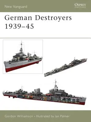 Destroyers allemands 1939-45 - German Destroyers 1939-45