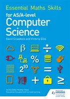 Compétences essentielles en mathématiques pour l'informatique AS/A Level - Essential Maths Skills for AS/A Level Computer Science