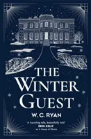 Winter Guest - Un mystère atmosphérique et envoûtant de l'auteur de A House of Ghosts (La maison des fantômes) - Winter Guest - A haunting, atmospheric mystery from the author of A House of Ghosts