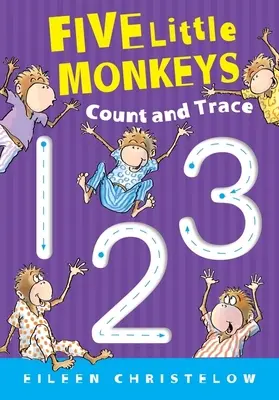 Cinq petits singes comptent et tracent - Five Little Monkeys Count and Trace