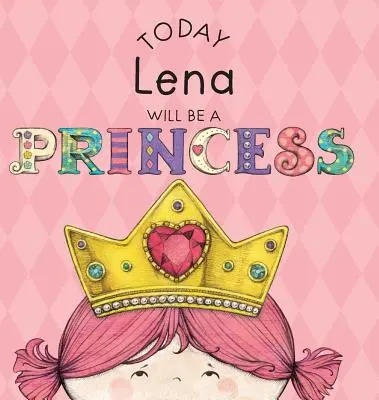 Aujourd'hui, Lena sera une princesse - Today Lena Will Be a Princess