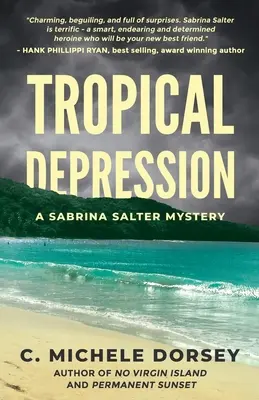 Dépression tropicale : Un mystère de Sabrina Salter - Tropical Depression: A Sabrina Salter Mystery
