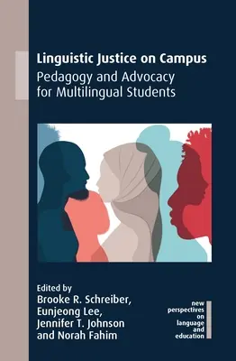 La justice linguistique sur le campus : Pédagogie et défense des étudiants multilingues - Linguistic Justice on Campus: Pedagogy and Advocacy for Multilingual Students