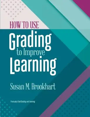 Comment utiliser la notation pour améliorer l'apprentissage ? - How to Use Grading to Improve Learning