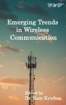 Tendances émergentes dans les communications sans fil - Emerging Trends in Wireless Communication