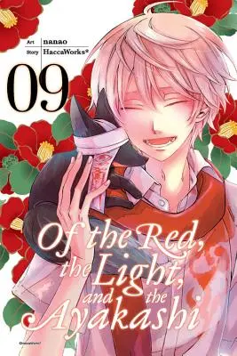 Du rouge, de la lumière et de l'ayakashi, tome 9 - Of the Red, the Light, and the Ayakashi, Vol. 9