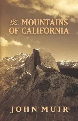 Les montagnes de Californie - The Mountains of California